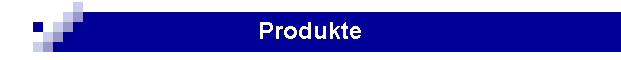 Produkte